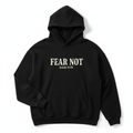 Fear Not Hoodie - Christian Streetwear